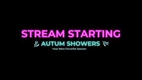 Autum Showers online show from March 14, 4:51 am