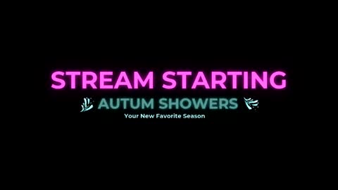 Autum Showers online show from May 2, 6:18 am