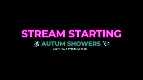 Snapshot of autum_showers chatting on May 24, 6:40 am Autum Showers online show from May 24, 6:40 am