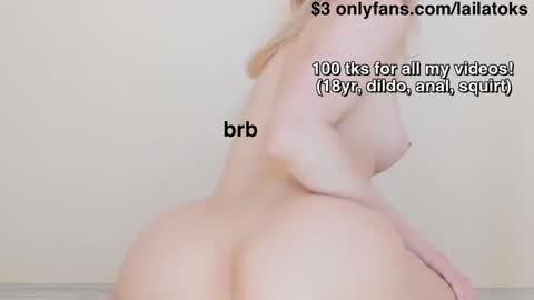 lailatoks - TIP 100 tks  get all my videos 22 VIDEOS SQUIRT PUSSY DILDO online show from December 24, 12:11 am