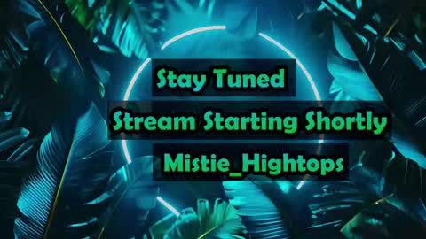Snapshot of mistie_hightops chatting on September 28, 3:23 am Mistie Hightops online show from September 28, 3:23 am