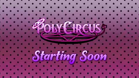 PolyCircus online show from July 12, 3:52 am