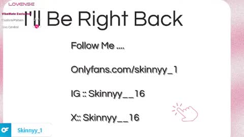 Skinnyy   online show from May 17, 5:38 am