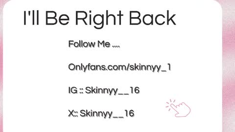 Skinnyy   online show from June 4, 7:03 am