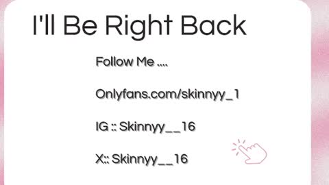 Skinnyy   online show from June 15, 6:59 am